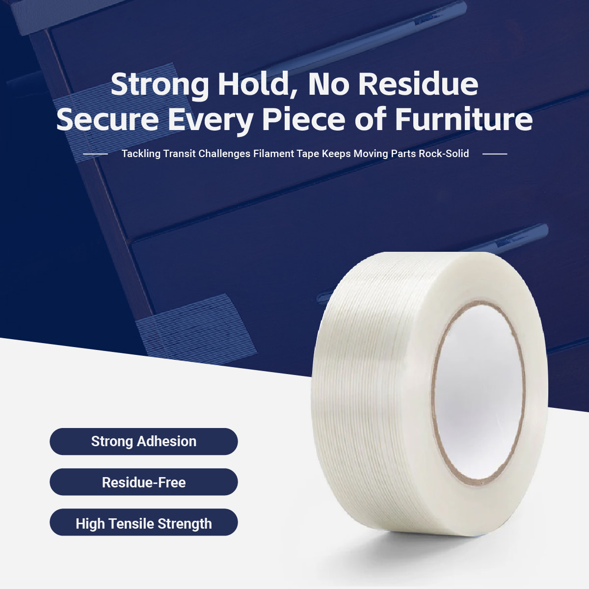 Strong Hold, Zero Residue — Reliable Protection for Every Furniture Shipment